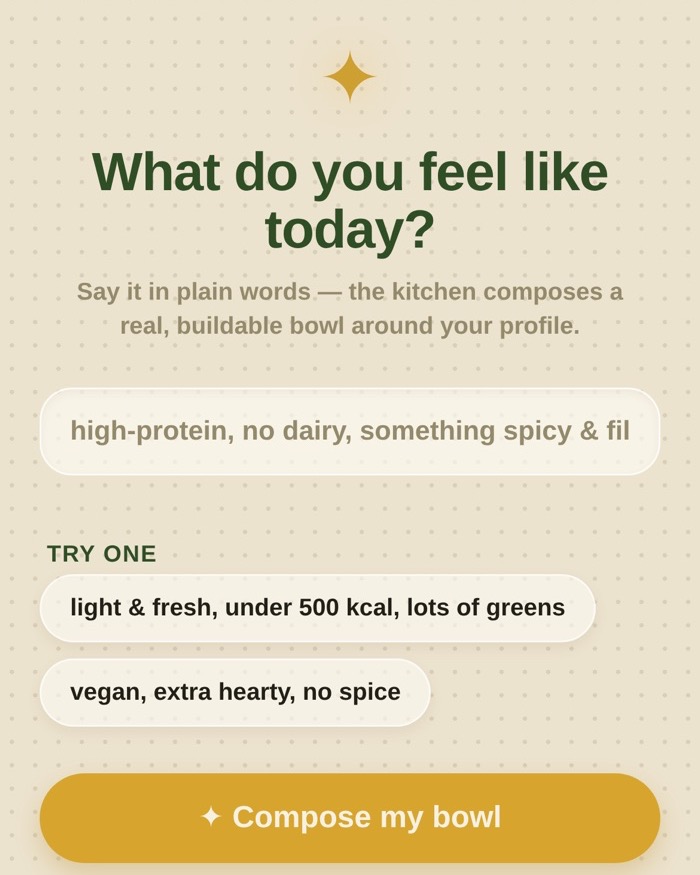 The Flip app asking ‘What do you feel like today?’ — you answer in plain words, and it composes your bowl.